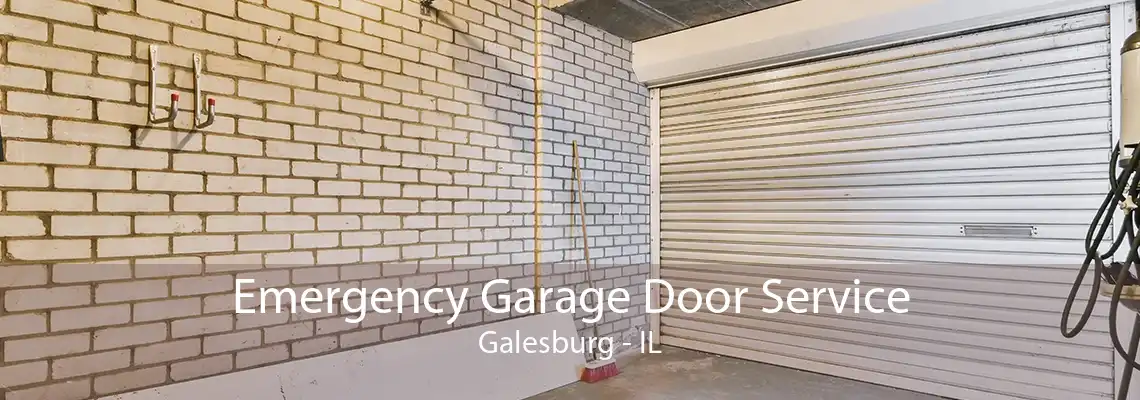 Emergency Garage Door Service Galesburg - IL