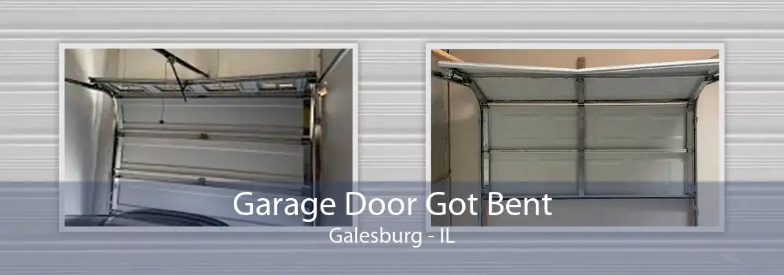 Garage Door Got Bent Galesburg - IL