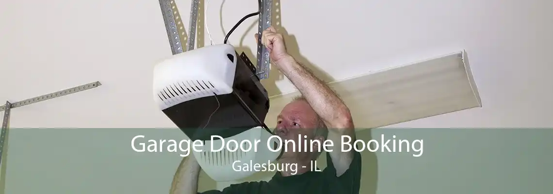 Garage Door Online Booking Galesburg - IL