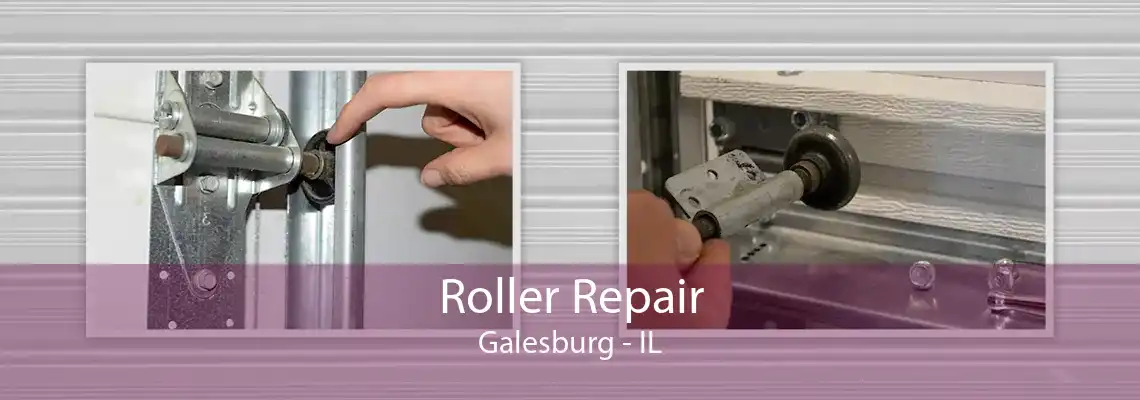 Roller Repair Galesburg - IL