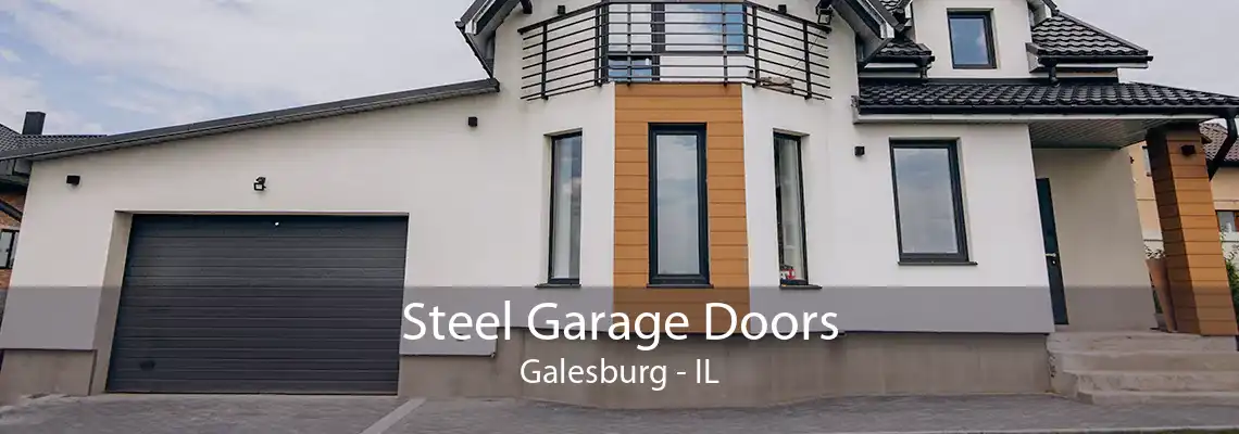 Steel Garage Doors Galesburg - IL